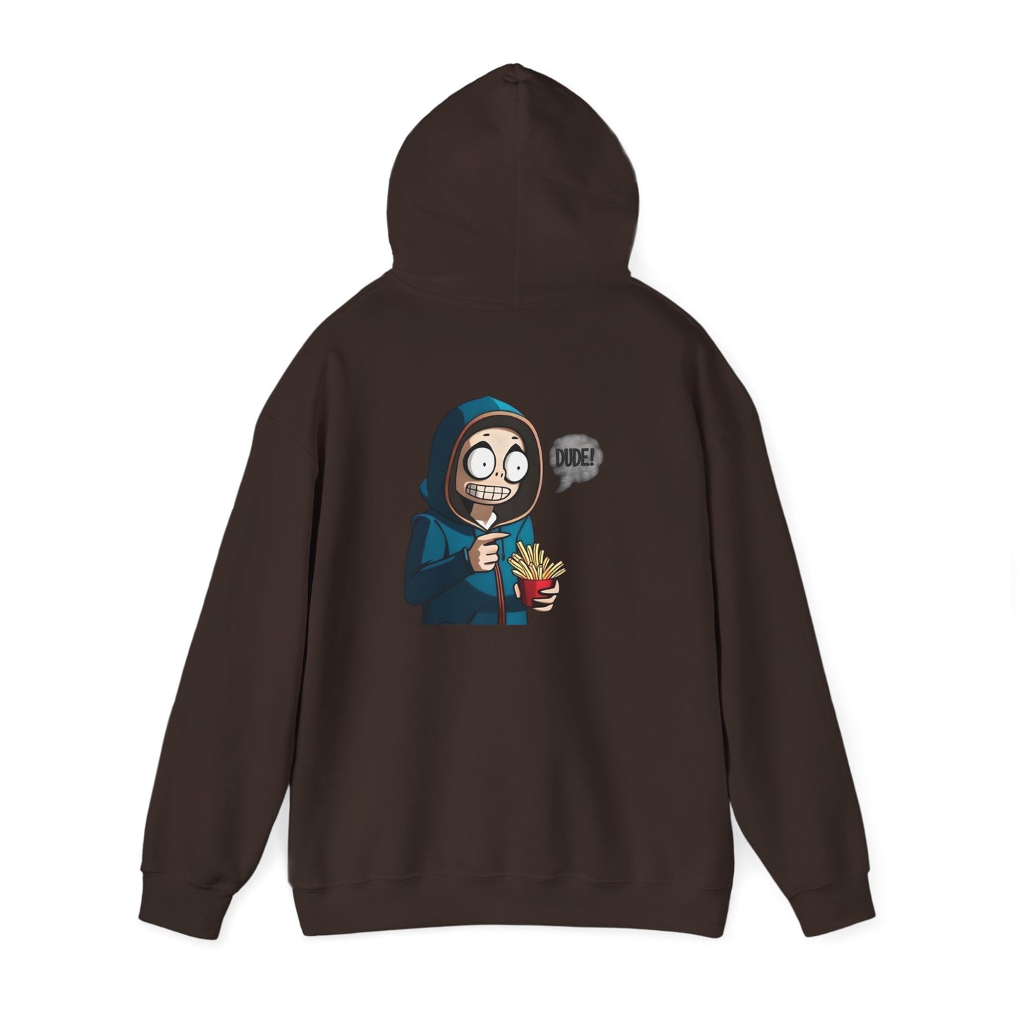 DUDE! Hooded Sweatshirt