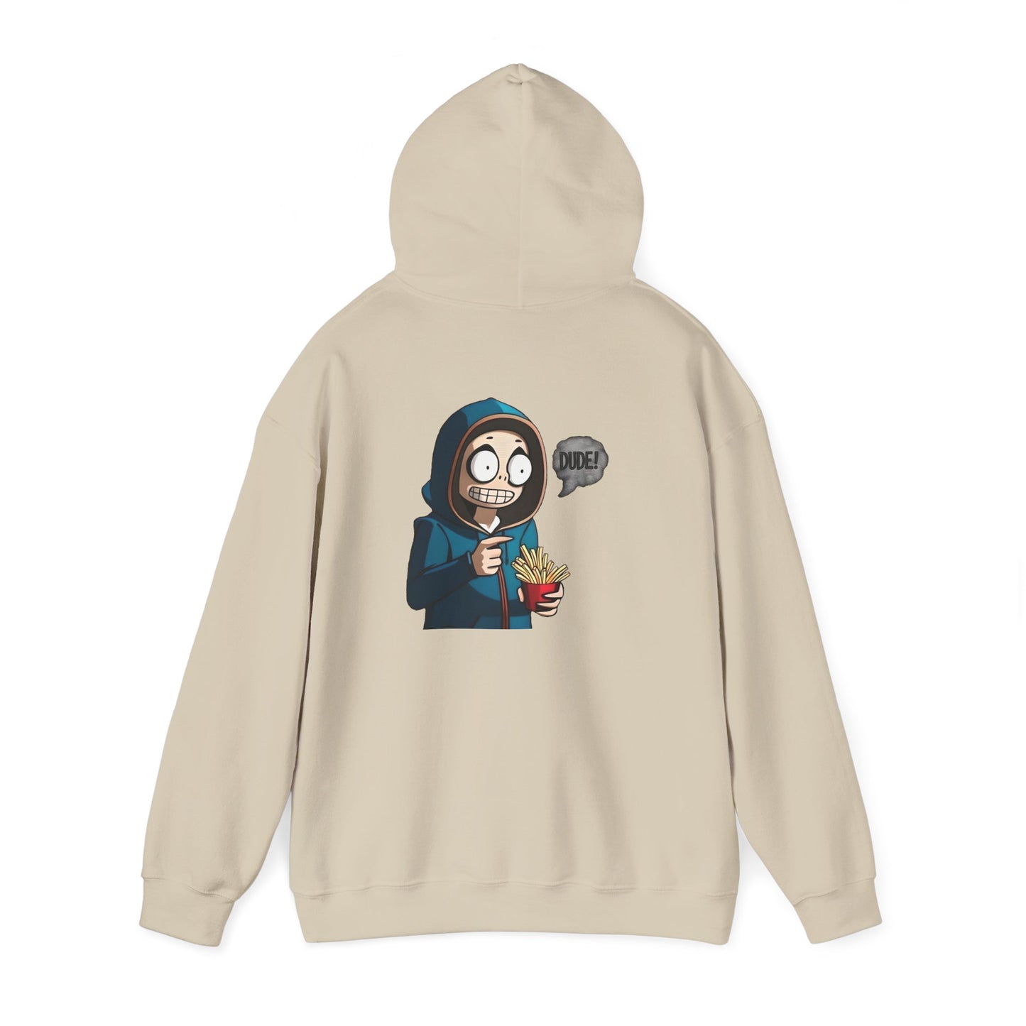 DUDE! Hooded Sweatshirt