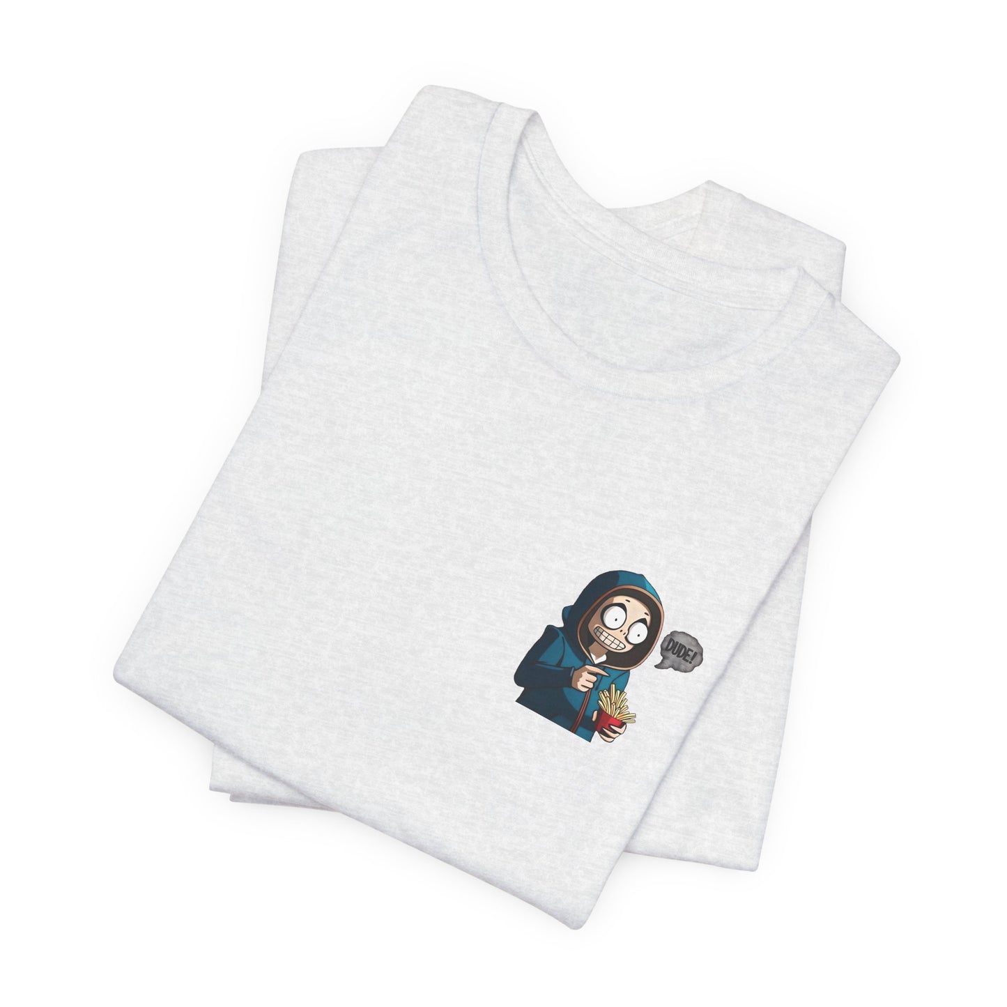 DUDE! Tee