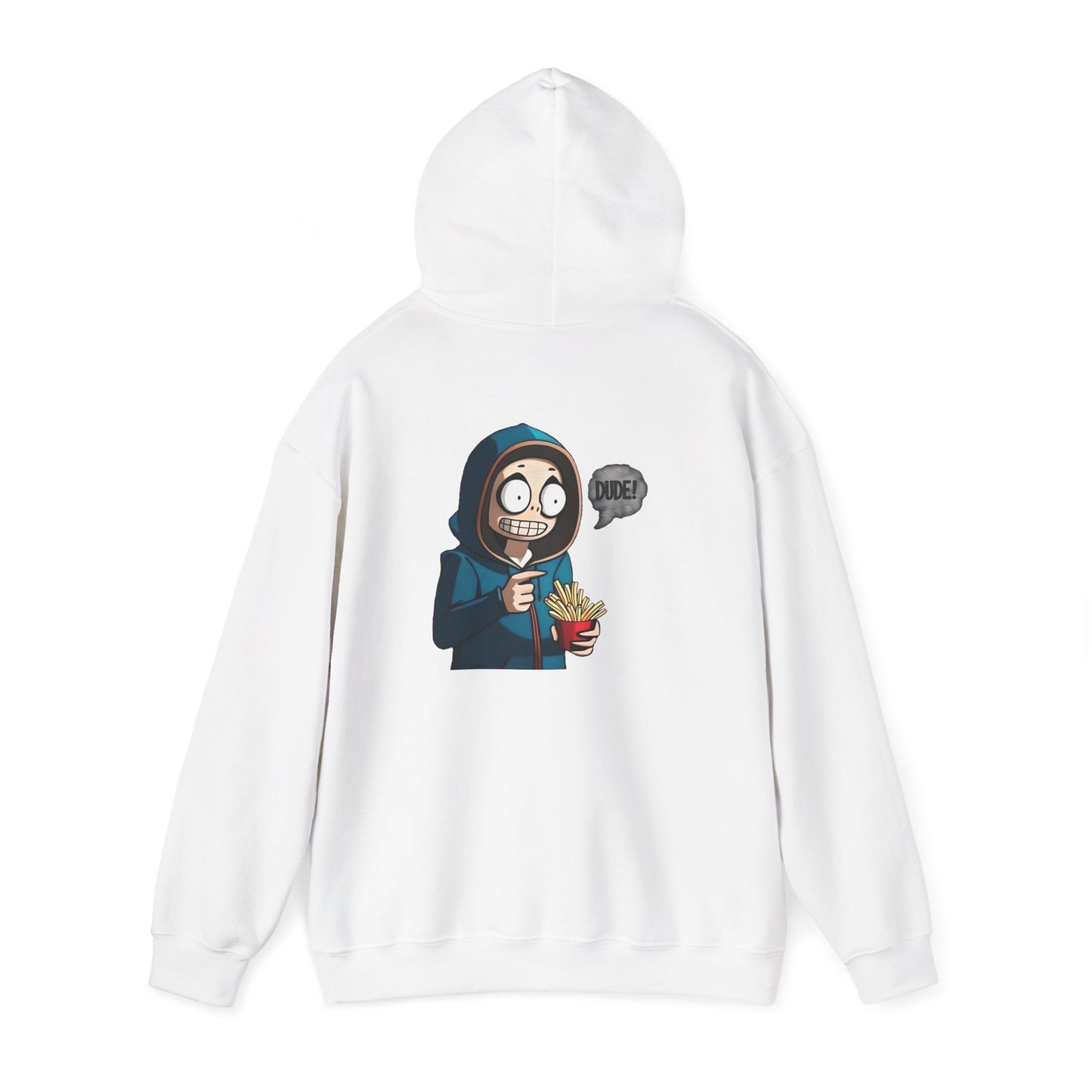 DUDE! Hooded Sweatshirt