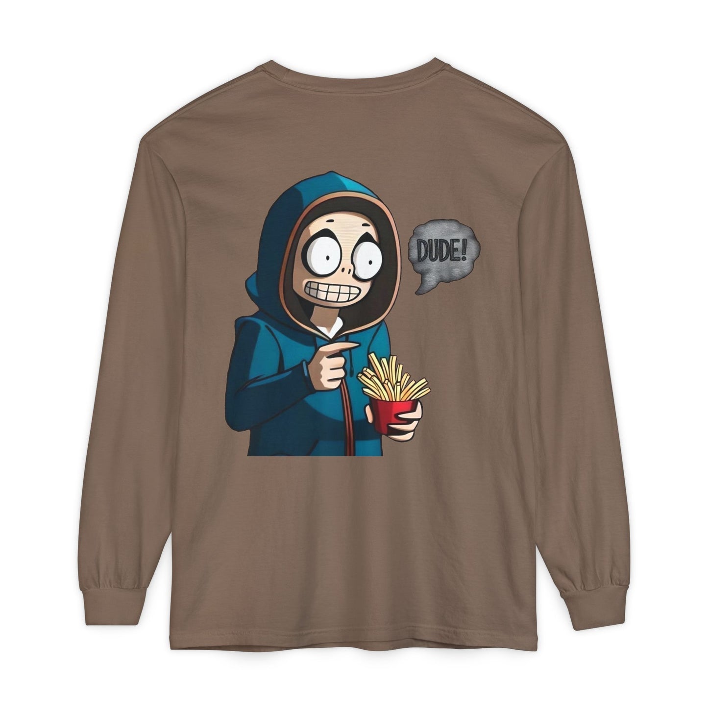 DUDE! Long Sleeve T-Shirt