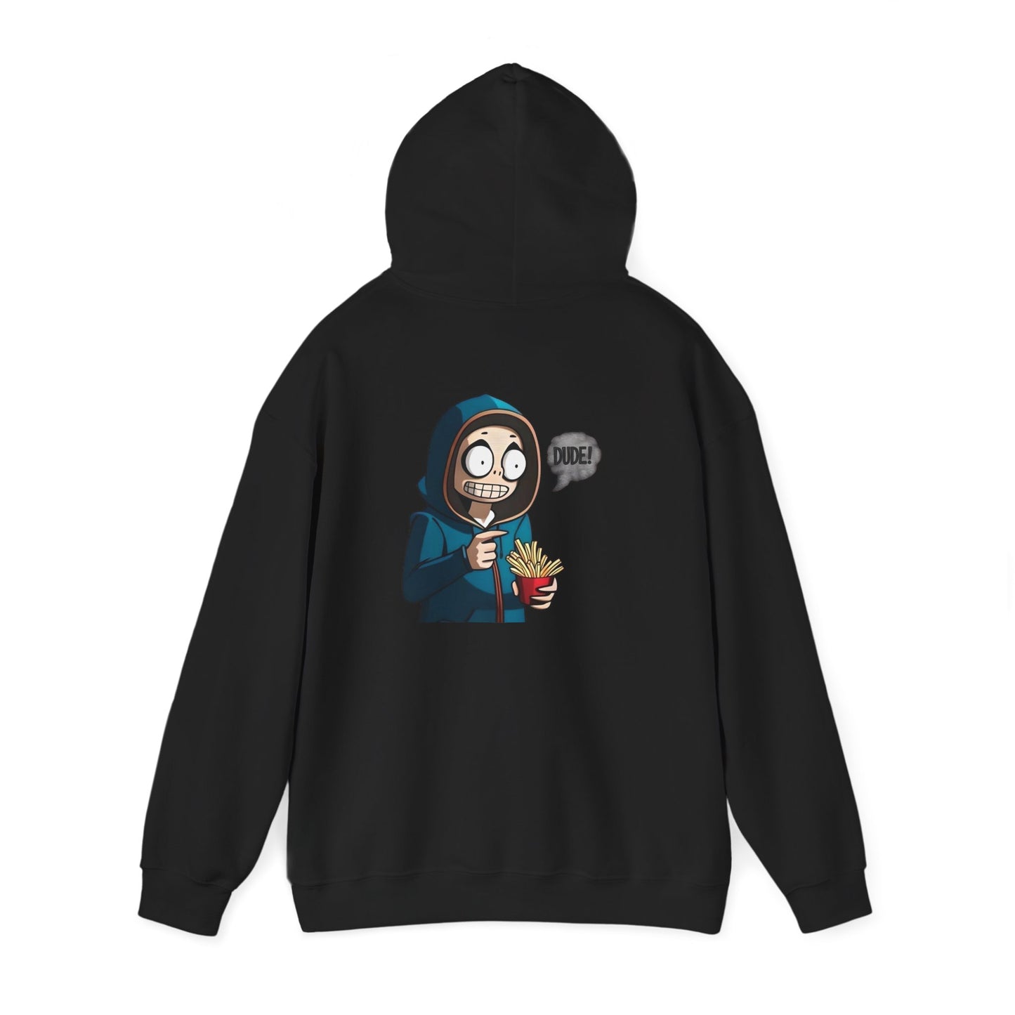 DUDE! Hooded Sweatshirt