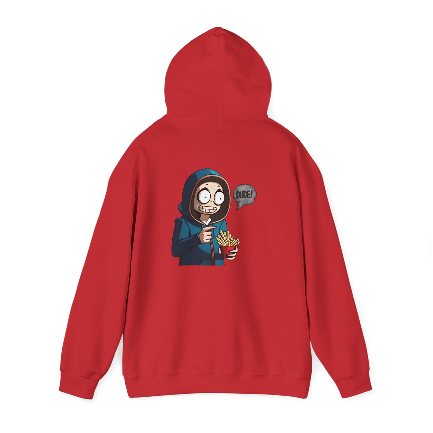 DUDE! Hooded Sweatshirt