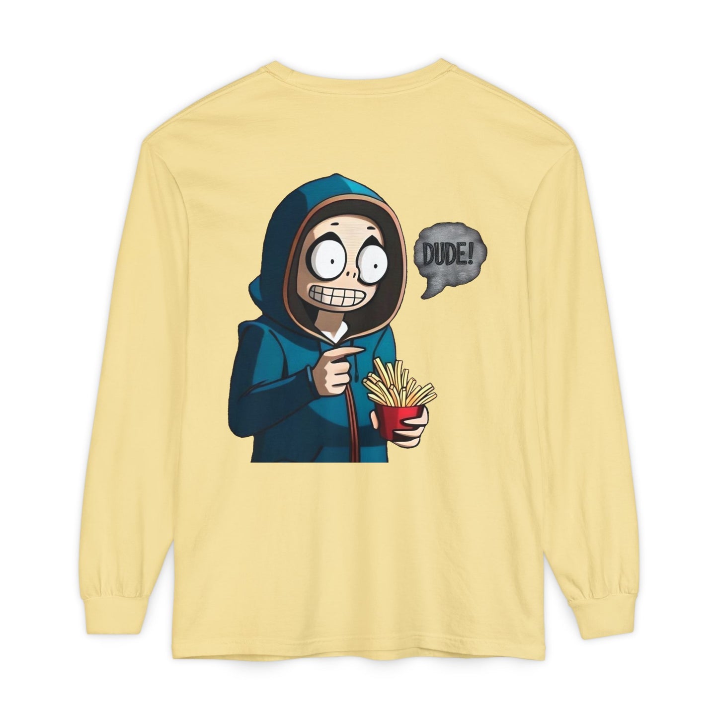 DUDE! Long Sleeve T-Shirt