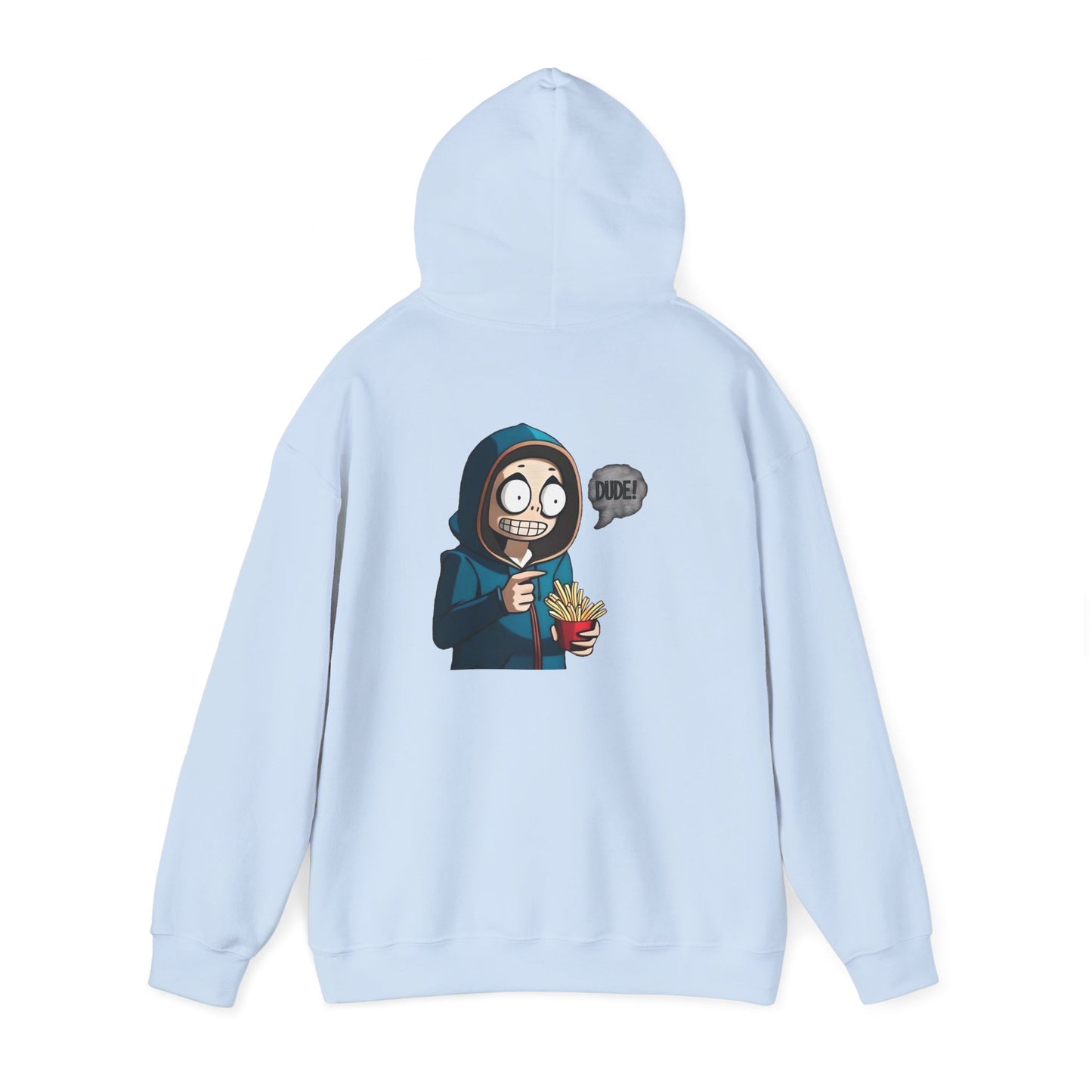 DUDE! Hooded Sweatshirt