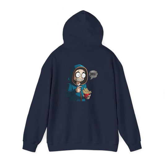 DUDE! Hooded Sweatshirt