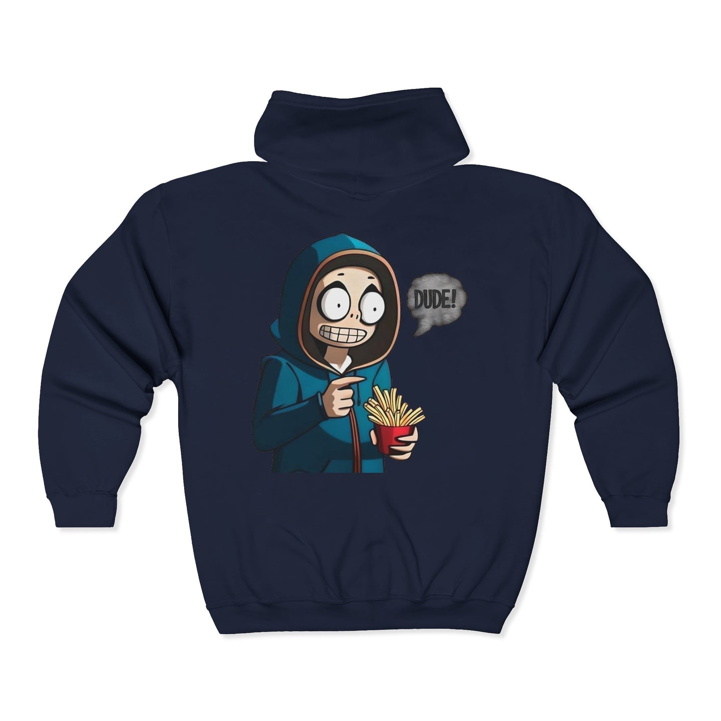 DUDE! Full Zipper Hoodie