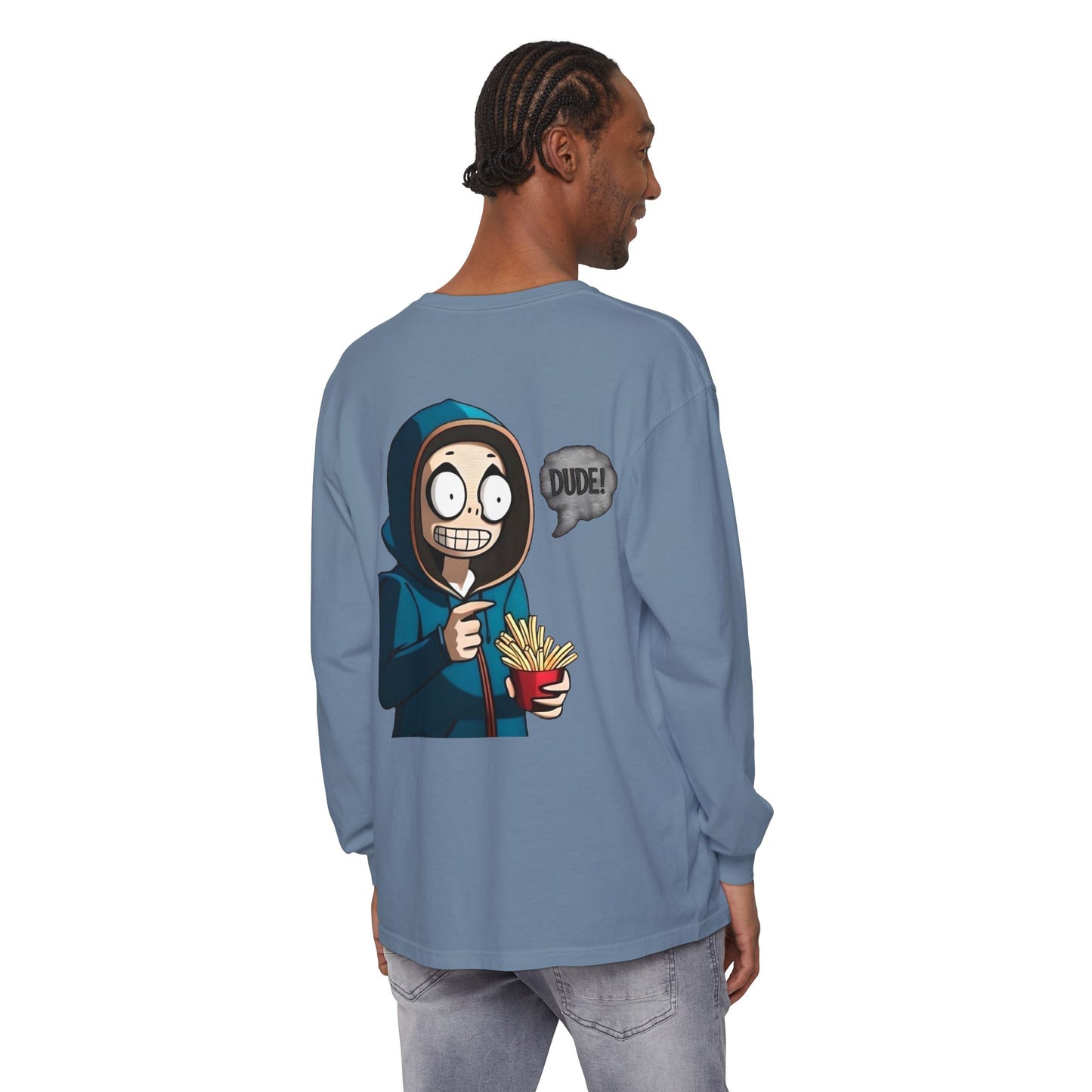 DUDE! Long Sleeve T-Shirt