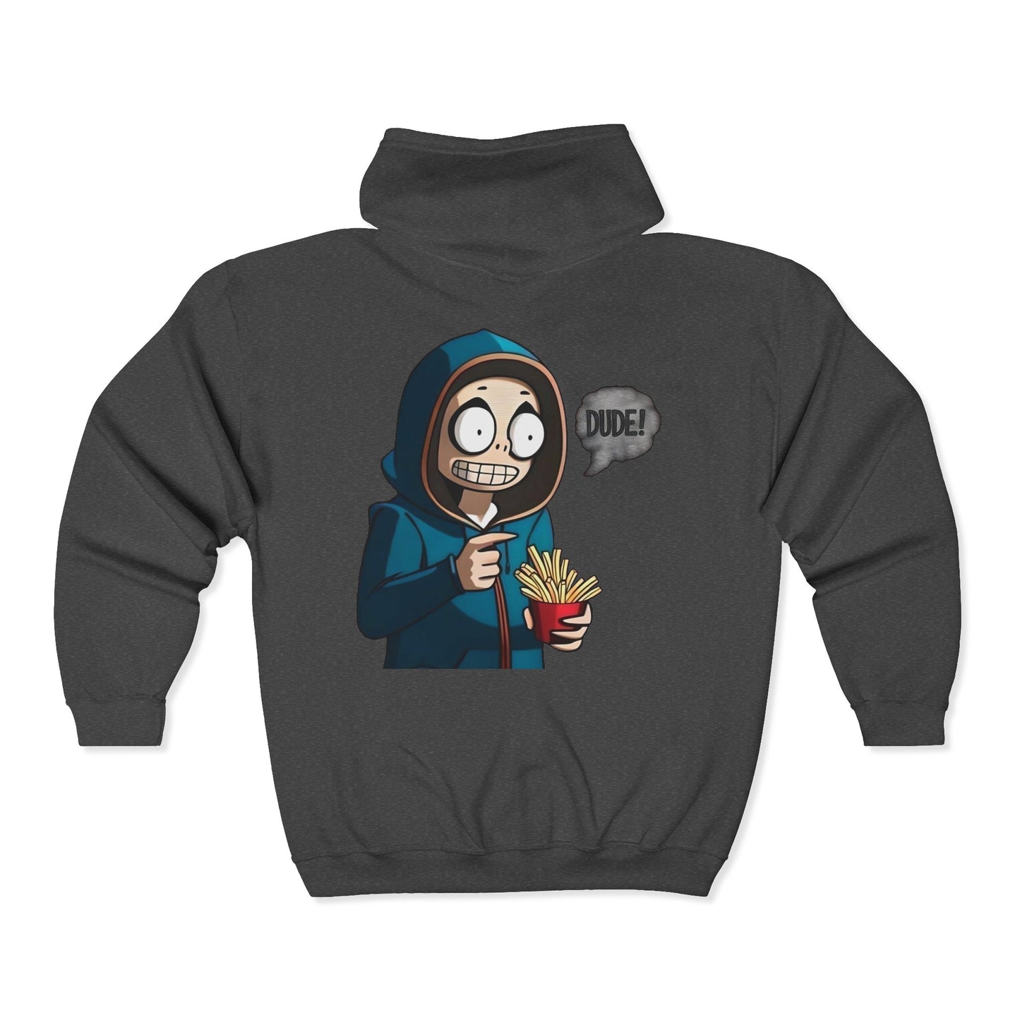 DUDE! Full Zipper Hoodie
