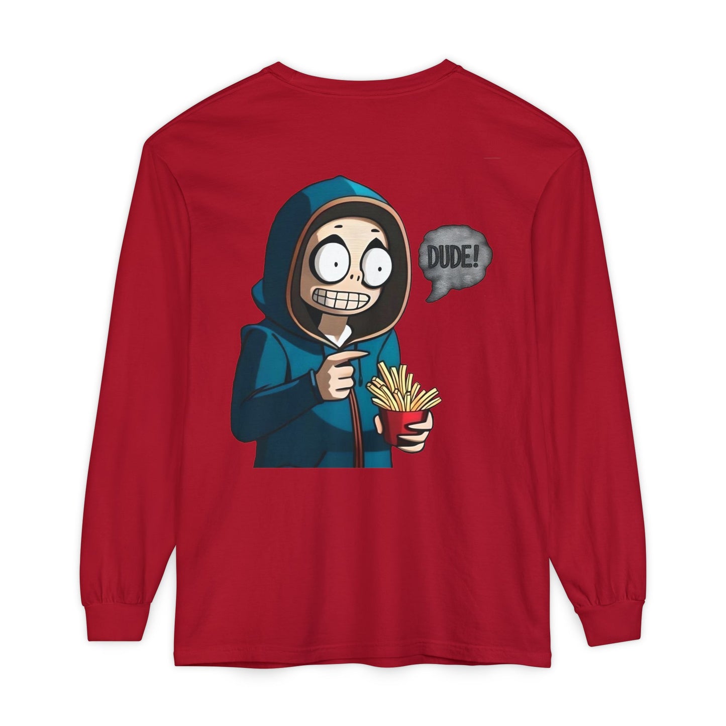 DUDE! Long Sleeve T-Shirt